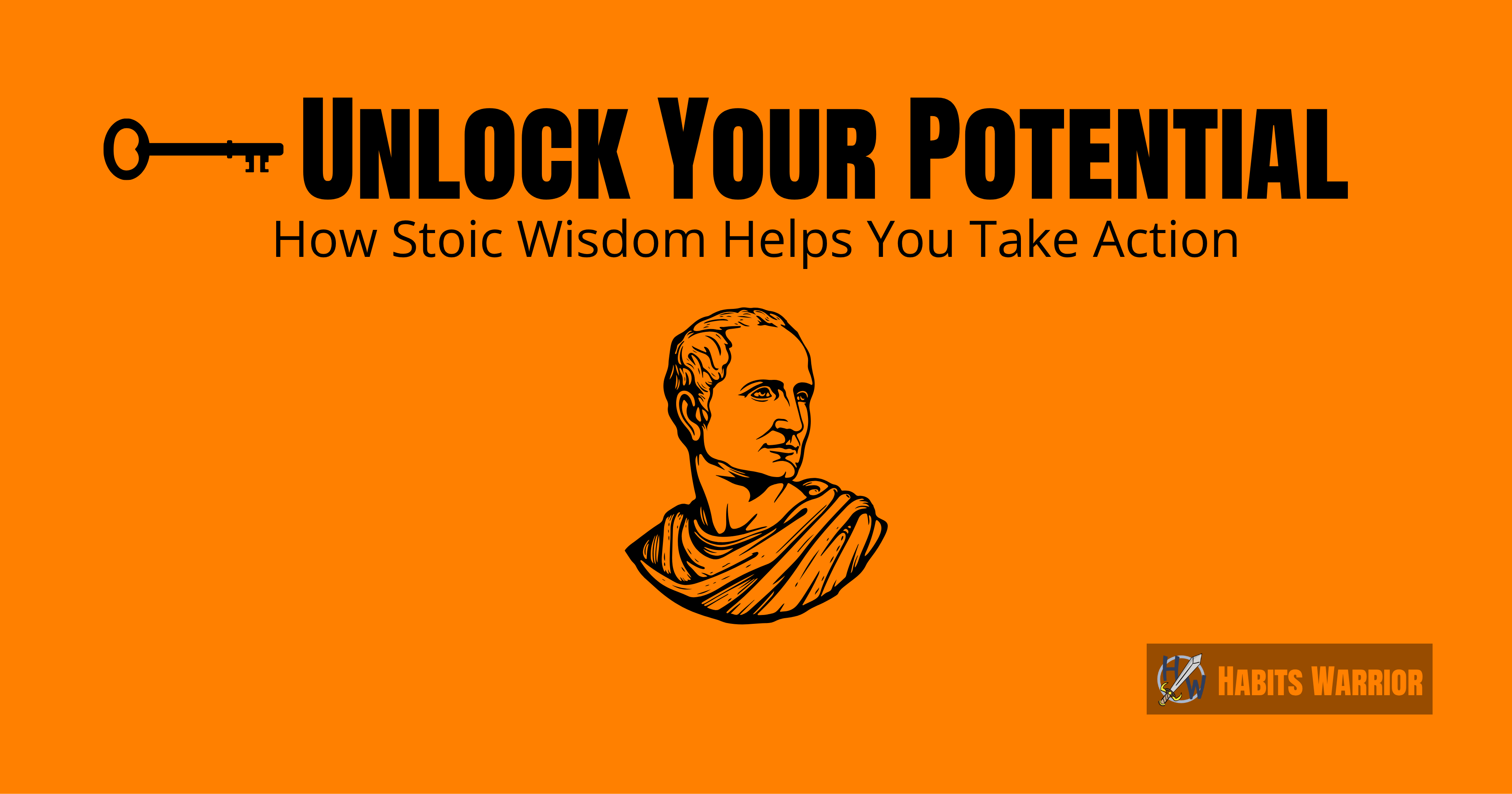 Unlock Your Potential: How Stoic Wisdom Can Help You Take Action and Achieve More